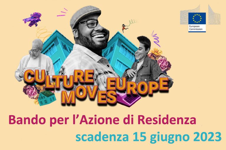 Bandita l’Azione di Residenza di Culture Moves Europe – scadenza 15 giugno 2023.