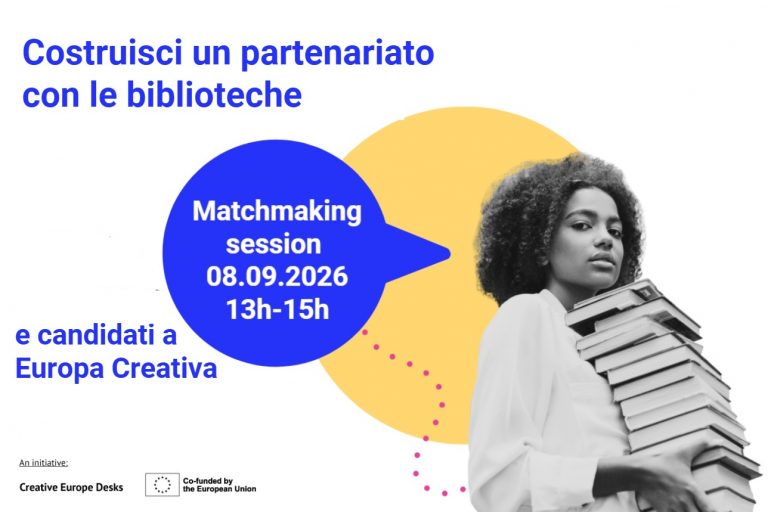 Crea un partenariato con le biblioteche. Sessione di matchmaking online di Europa Creativa martedì 8 settembre, ore 14-16