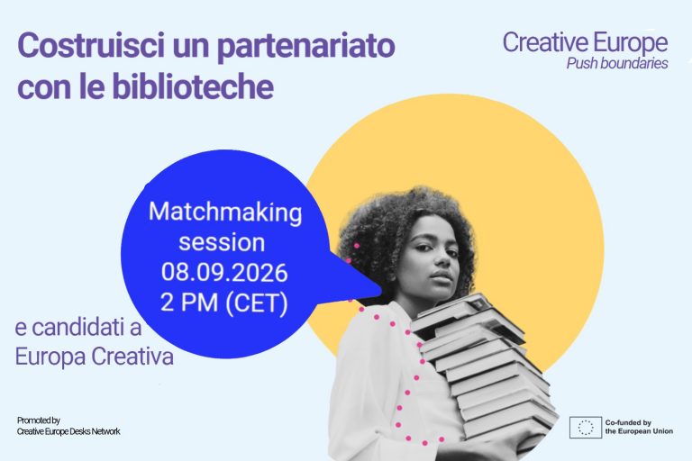 Crea un partenariato con le biblioteche. Sessione di matchmaking online di Europa Creativa martedì 8 settembre, ore 14-16